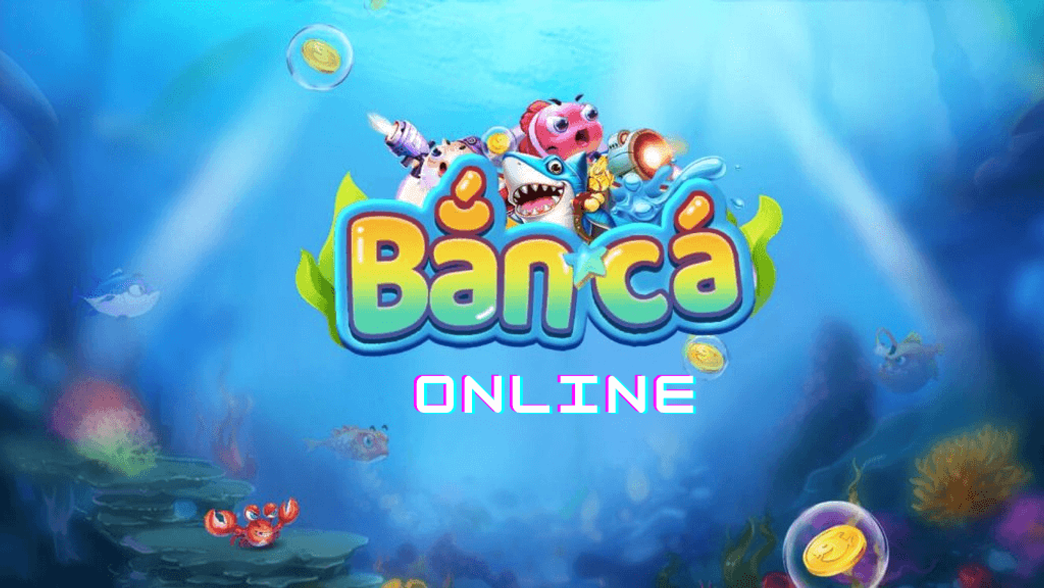 ban ca online wallpaper